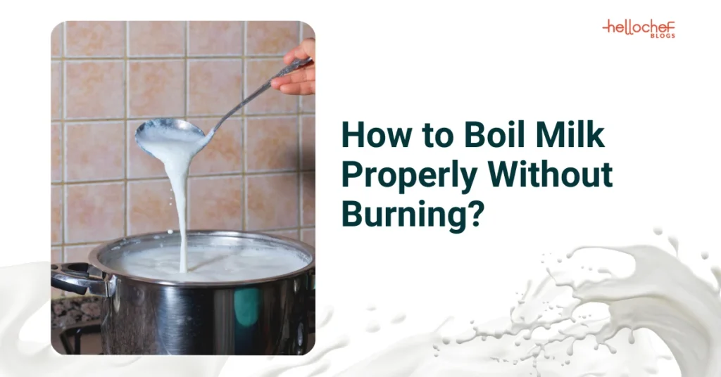 How to Boil Milk Without Burning or Spilling