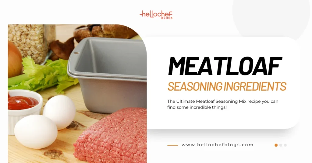 How to Make the Best Meatloaf Seasoning Recipe at Home