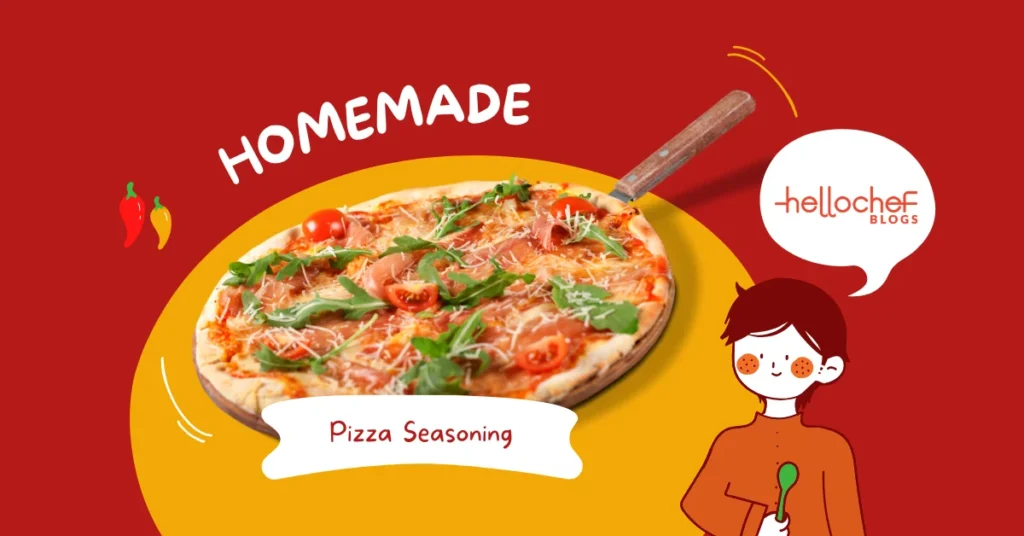 Flavorful Pizza Seasoning Recipe You Can Make in Minutes